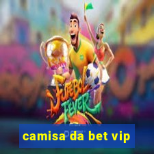 camisa da bet vip